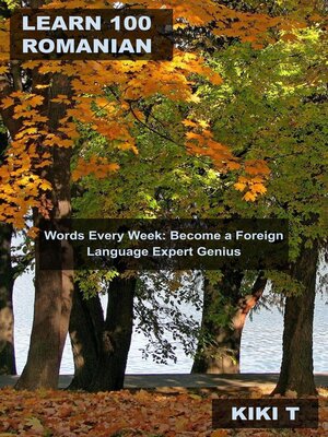 cover image of Learn 100 Romanian Words Every Week